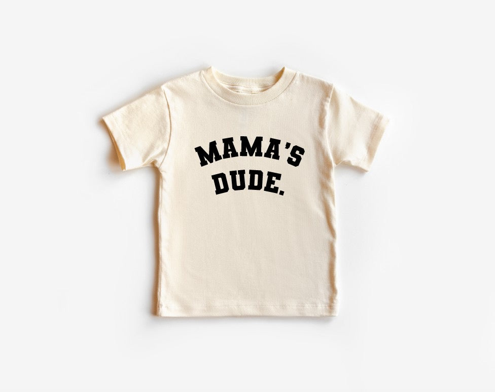 Mama’s Dude Graphic Tee